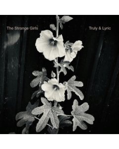 STRANGE GIRLS - TRULY & LYRIC