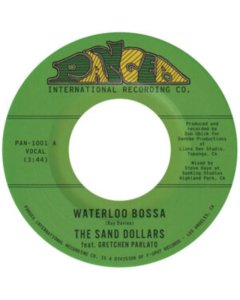 SAND DOLLARS - WATERLOO BOSSA (FEAT. GRETCHEN PARLATO) B/W GET THY BEARINGS