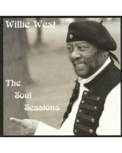 WEST,WILLIE - SOUL SESSIONS