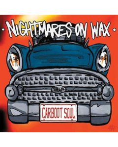 NIGHTMARES ON WAX - CARBOOT SOUL