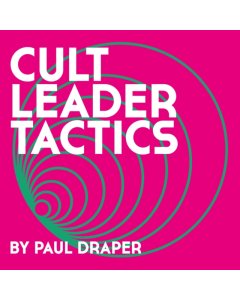 DRAPER,PAUL - CULT LEADER TACTICS