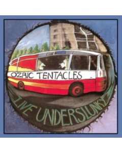 OZRIC TENTACLES - LIVE UNDERSLUNKY (2LP)