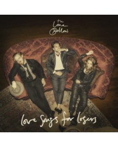 LONE BELLOW - LOVE SONGS FOR LOSERS