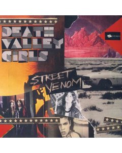 DEATH VALLEY GIRLS - STREET VENOM (DELUXE EDITION/MILKY CLEAR W/ YELLOW & RED SPLATTER VINYL) (I)