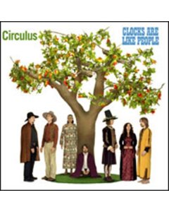 CIRCULUS - CLOCKS ARE LIKE PEOPLE