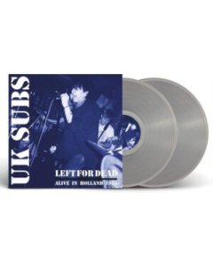 UK SUBS - LEFT FOR DEAD - ALIVE IN HOLLAND 1984 (CLEAR VINYL)