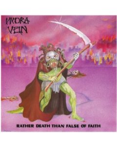 HYDRA VEIN - RATHER DEATH THAN FALSE OF FAITH (2LP/PURPLE/CLEAR SPLATTER VINYL)