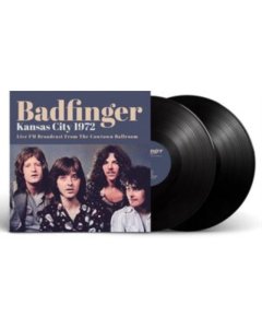 BADFINGER - KANSAS CITY 1972 (2LP) (I)