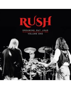 RUSH - DREAMING OUT LOUD: VOL. 1 (2LP) (I)