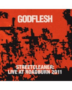 GODFLESH - STREETCLEANER - LIVE AT ROADBURN 2011 (2LP)