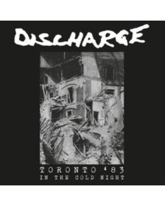 DISCHARGE - IN THE COLD NIGHT - TORONTO 1983 (WHITE VINYL)