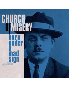 CHURCH OF MISERY - BORN UNDER A MAD SIGN (2LP/ETCHED SIDE)