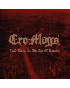 CRO-MAGS - HARD TIMES IN THE AGE OF QUARREL: VOL 1 (CLEAR VINYL/2LP)