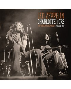 LED ZEPPELIN - CHARLOTTE 1972 VOL.1 (CLEAR VINYL/2LP)