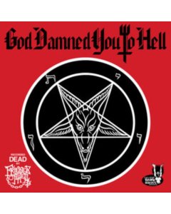 FRIENDS OF HELL - GOD DAMNED YOU TO HELL