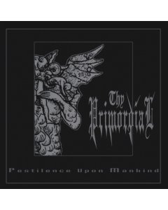 THY PRIMORDIAL - PESTILENCE AGAINST MANKIND