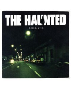 HAUNTED - ROAD KILL