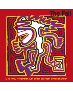 FALL - LIVE CEDAR BALLROOM, BIRMINGHAM 20/11/80