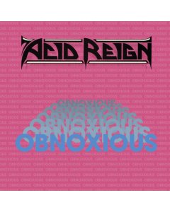 ACID REIGN - OBNOXIOUS