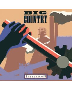 BIG COUNTRY - STEELTOWN