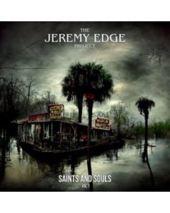 JEREMY EDGE PROJECT - SAINTS & SOULS VOL. 1