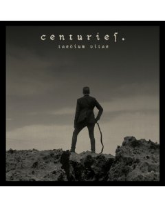 CENTURIES - TAEDIUM VITAE