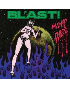 BL'AST - MANIC RIDE