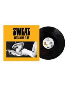 SWEAT - GOTTA GIVE IT UP