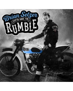 SETZER,BRIAN - GOTTA HAVE A RUMBLE