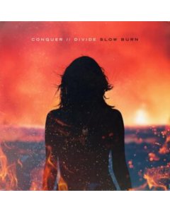 CONQUER DIVIDE - SLOW BURN