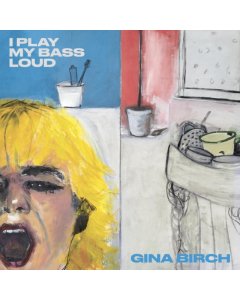 BIRCH,GINA - I PLAY MY BASS LOUD