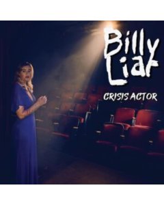 BILLY LIAR - CRISIS ACTOR