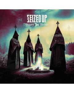 SEIZED UP - MODIFY THE SACRED