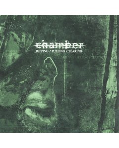 CHAMBER - RIPPING / PULLING / TEARING