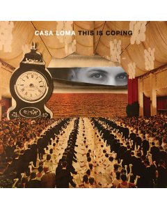 CASA LOMA - THIS IS COPING