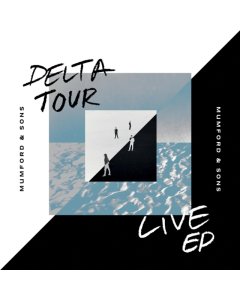 MUMFORD & SONS - DELTA LIVE EP