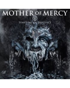 MOTHER OF MERCY - IV: SYMPTOMS OF EXISTENCE