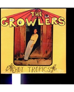 GROWLERS - HOT TROPICS