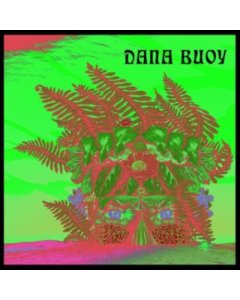 BUOY,DANA - EXPERIMENTS IN PLANT BASED MUSIC: VOL. 1