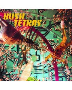 BUSH TETRAS - THERE IS A HUM B/W SEVEN YEARS