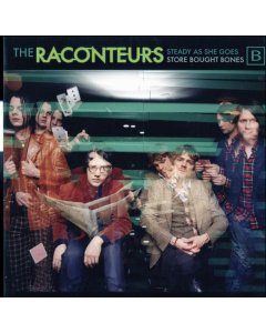 RACONTEURS - STEADY AS SHE GOES / STORE BOUGHT BONES