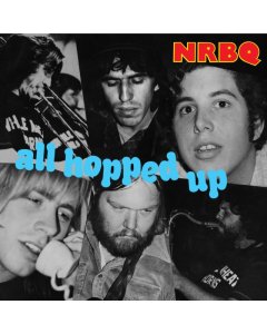 NRBQ - ALL HOPPED UP