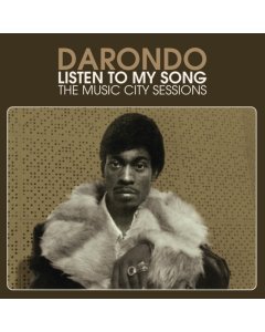 DARONDO - LISTEN TO MY SONG: THE MUSIC CITY SESSIONS