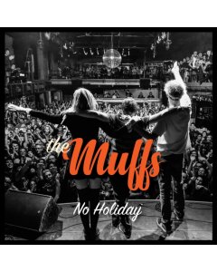 MUFFS - NO HOLIDAY