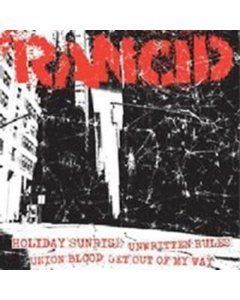 RANCID - HOL SUNRISE+UNWRITTEN RULES/UNION BLOOD+GET OUT OF