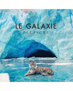 LE GALAXIE - PLEASURE