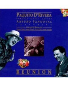 D'RIVERA,PAQUITO & ARTURO SANDOVAL - REUNION (RSD)