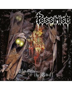 PESSIMIST - BLOOD FOR THE GODS