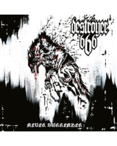 DESTROYER 666 - NEVER SURRENDER