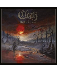 CLOAK - BURNING DAWN (LTD/OPAQUE WHITE VINYL)